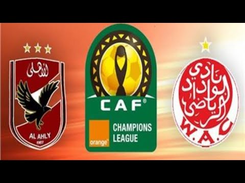 شاهد بث مباشر مباراة الأهلى والوداد البيضاوى دورى أبطال أفريقيا